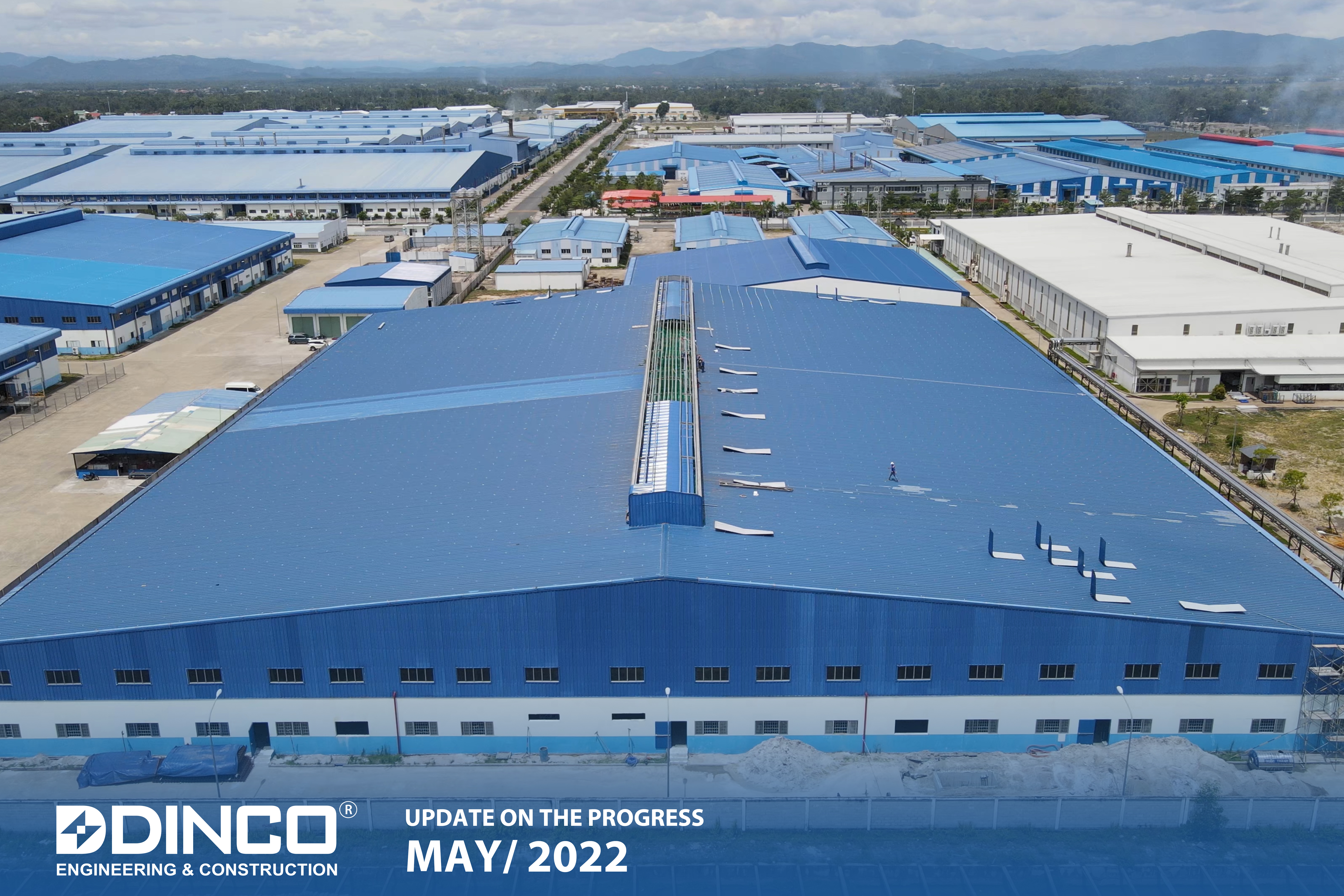 UPDATE PROJECT PROGRESS "INVESTMENT AND CONSTRUCTION OF FACTORY FOR LEASE PHASE 2 - DRAEXLMAIER AUTOMOTIVE VIETNAM" IN MAY 2022